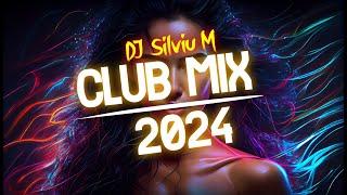 Music Mix 2024  Party Club Dance 2024  Best Remixes Of Popular Songs 2024 MEGAMIX DJ Silviu M