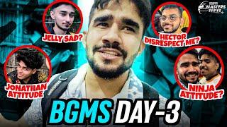 Want Jonathan Gaming ? Why Jelly Is So Sad ? Why  Hector And Ninja Disrespect me ? BGMS VLOG Part 3