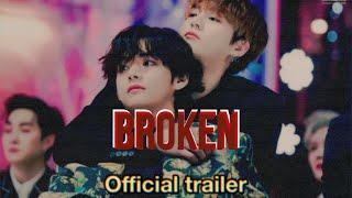 Broken official trailer story on wattpad