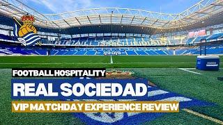 Real Sociedad VIP Matchday Experience review  The Padded Seat