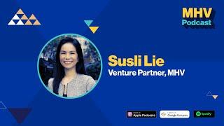 Susli Lie Venture Partner MHV on Indonesia Childhood YC Founder & VC Representation