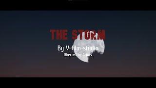 THE STORM trailer. Cinematic film