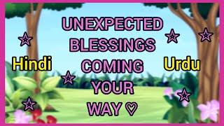 HindiUrdu   3 UNEXPECTED BLESSINGS  GOOD NEWS  MAJOR CHANGES  COMING YOUR WAY 