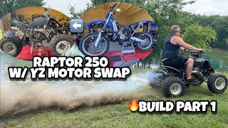 Raptor 250 w YZ 125 Motor Swap Build  Part 1