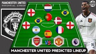 ARSENAL VS MANCHESTER UNITED  Man United Potential Lineup 4-2-3-1 Premier League Matchday-21