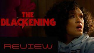 THE BLACKENING - MOVIE REVIEW