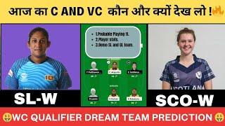 SL-W vs SCO-W Dream11 Team PredictionSL w vs SCO w Dream11 Team Prediction Final T20