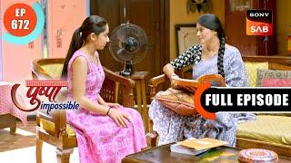 Dilip Returns  Pushpa Impossible  Ep 672  Full Episode  30 July 2024