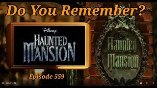 Do You Remember Disneylands Haunted Mansion