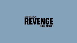 revenge  kageyama Tobio angst  haikyuu