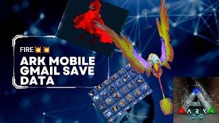 ARK MOBILE NEW BEST GMAIL SAVE DATA  ALL BLUEPRINT  ITEMS  BOSS 