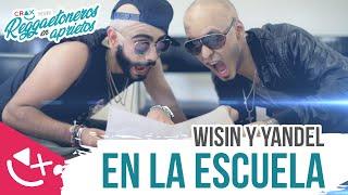 Si Wisin y Yandel Fueran A La Escuela #ReggaetonerosEnAprietos Ep. 01 - CRAX