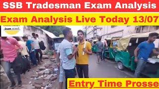 SSB Tradesman Exam Analysis Question levelकैसा प्रश्न आयाToday Exam Analysis Entry Time