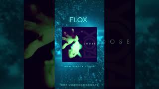 FLOX new single LOOSE #flox #reggae #dub #electronicmusic
