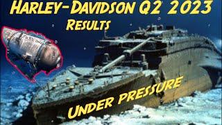 Harley-Davidson Q2 - 2023 Results