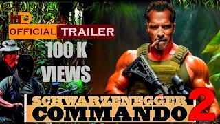 COMMANDO 2  2025  Official Trailer  Arnold Schwarzenegger  Concept