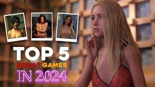 TOP 5 NEW ADULT GAMES IN 2024