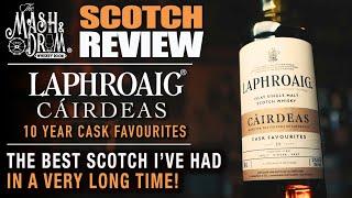 Laphroaig Cairdeas 10 Year Cask Favourites Best Scotch of 2024?