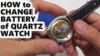 How to Change Quartz Watch Battery ?