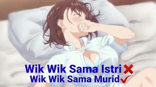 Wik Wik Sama istri Wik Wik Sama Murid  Anime hot