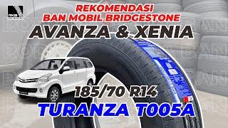 BAN MOBIL AVANZA PALING NYAMAN?  Bridgestone Turanza T005A