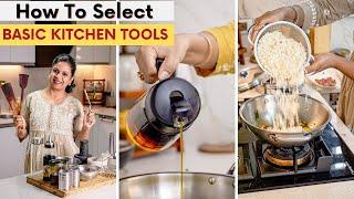 How To Select Basic Kitchen Tools  11 Must-Have Kitchen Items for Daily Cooking