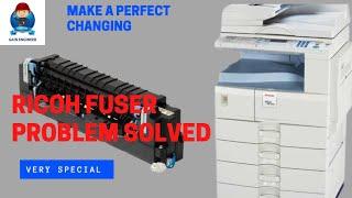 RICOH  FUSER SERVICING  STEP BY STEP @gainengineer779