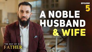 Suami Istri yang Mulia  Episode 5. Ibrahim dan Sara