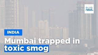 Mumbai trapped in a smog of toxic pollution and very poor air quality worse than Delhi