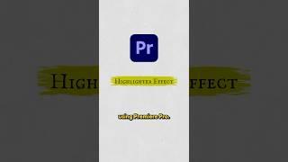 Highlighter Effect - Adobe Premiere Pro Tutorial