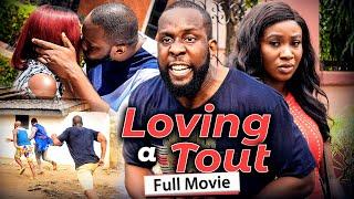 LOVING A TOUT New Movie Ray Emodi & Sonia Uche 2021 Latest Nigerian Nollywood Full Movie