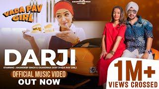 Darji Official Video Amandeep Singh Ft. Chandrika Dixit Vada Pav Girl Shobayy  Jais Wasir