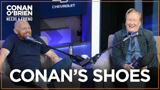 Bill Burr Makes Fun Of Conans Shoes  Conan OBrien Needs A Friend