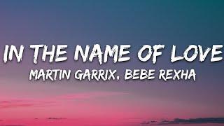 Martin Garrix & Bebe Rexha - In The Name Of Love Lyrics