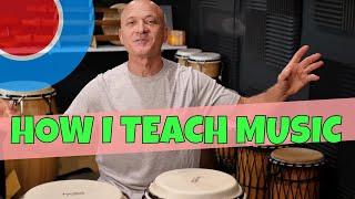 How I Teach Music  Techniques and Strategies