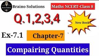 Compairing Quantities -Ex 7.1 I Q.1234 I Class 8 Maths Chapter 7 I CBSE 2024-2025 I