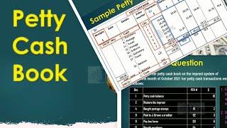 Petty Cash Book  Interpreting a Petty Cash Book  Preparing a Petty Cash Book