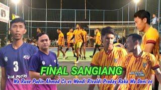 FINAL SANGIANGWENDI RIVALDI PREDAY RAKA WA DENI CS VS WA RUSE PUDIN AHMAD CS