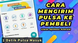 Cara transaksimengirim pulsa ke pembeli - agen pulsa & kuota