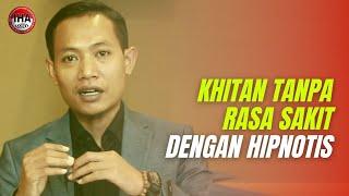 Hipnotis Untuk Khitan - Hipnotis Indonesia