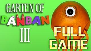 GARTEN OF BANBAN 3  Full Game Walkthrough  No Commentary