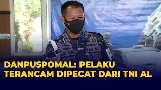 Oknum TNI AL Pelaku Penganiayaan Warga di Purwakarta Terancam Dipecat