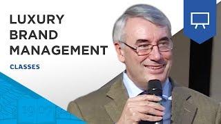 What is Luxury Brand Management ? by Denis Morisset  ESSEC Classes