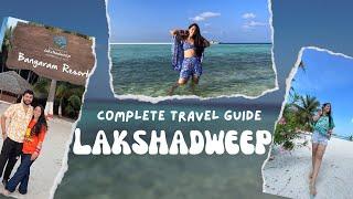 Complete Lakshadweep Travel Guide  Bangaram Island Honeymoon Travel Permit Stay Water Activities