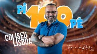 Pi100Pé Coliseu - Fernando Rocha