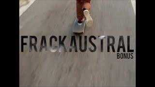 Frackaustral - Bonus