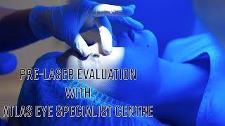 Pre-LASIK Evaluation with Atlas Eye Specialist Centre