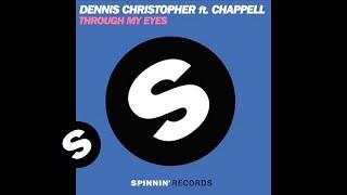 Dennis Christopher feat. Chappell - Through My Eyes Instrumental