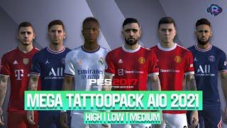 PES 2017 - MEGA TATTOO PACK AIO 2021  HIGH MEDIUM LOW