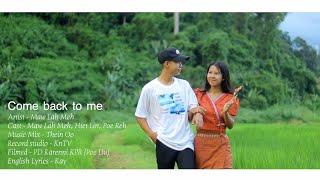 Maw Lah Meh - Come back to me Karenni Official Music Video